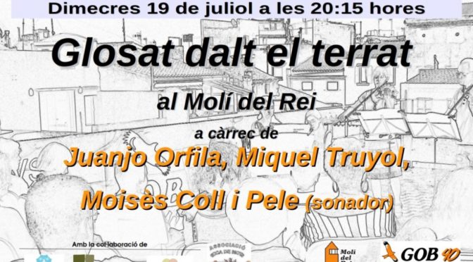 “Glosat” on the roof terrace of the Molí del Rei, Wednesday 19 July